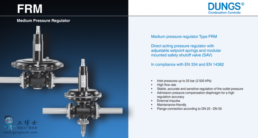 FRM еѹ DN 25 – DN 50 Max. Operating pressure: 10 / 25 bar Nominal diameter: DN 25 - DN 50 Approvals: EN 334, EN 14382